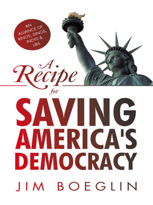 cover image of A Recipe for Saving America's Democracy